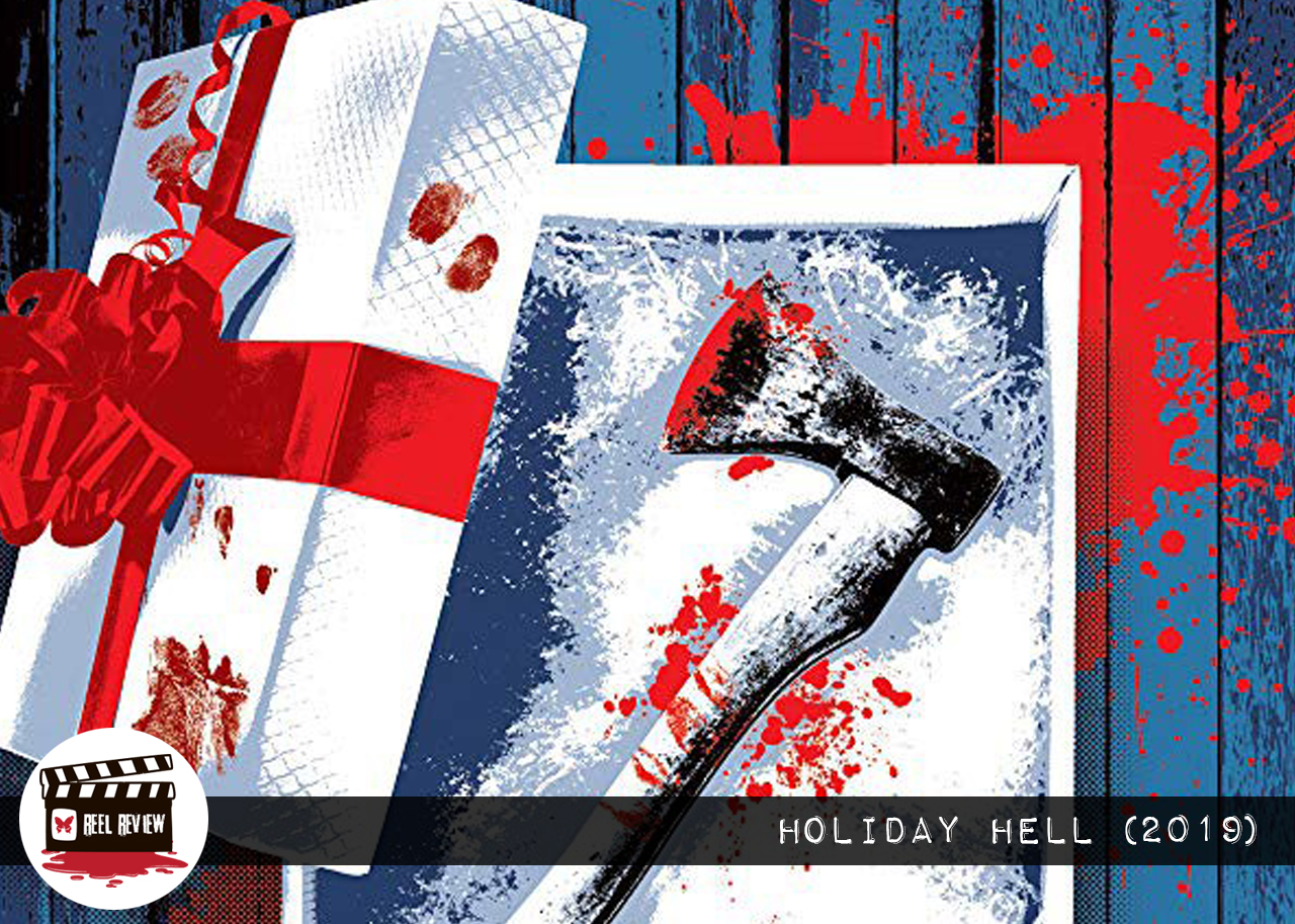 Reel Review: Holiday Hell (2019)