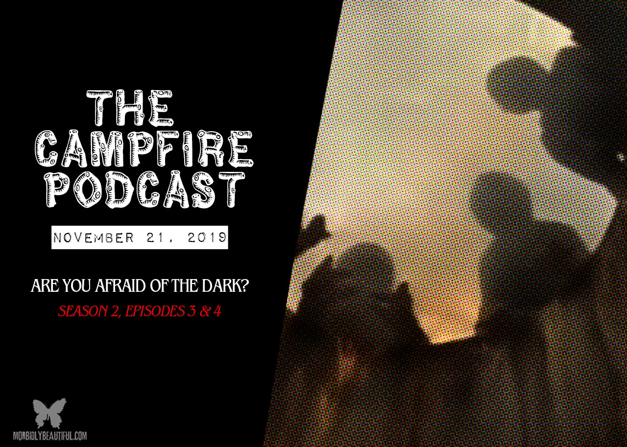 The Campfire Podcast: Episode 13