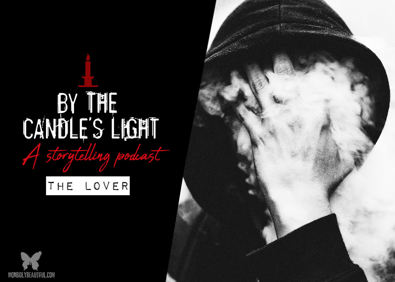 By the Candle's Light Podcast: The Lover