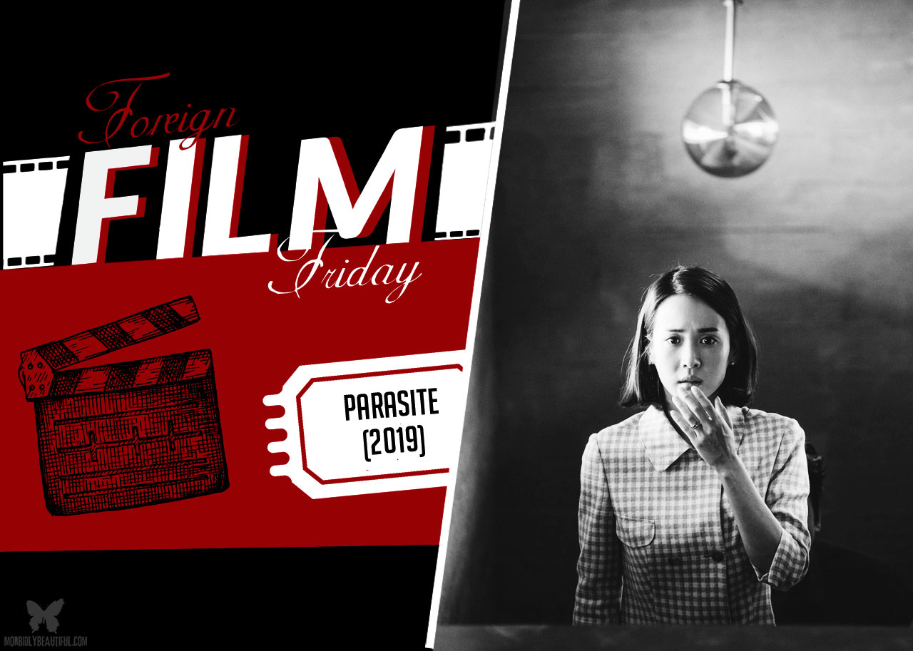 Foreign Film Friday: Parasite (Bong Joon Ho, 2019)