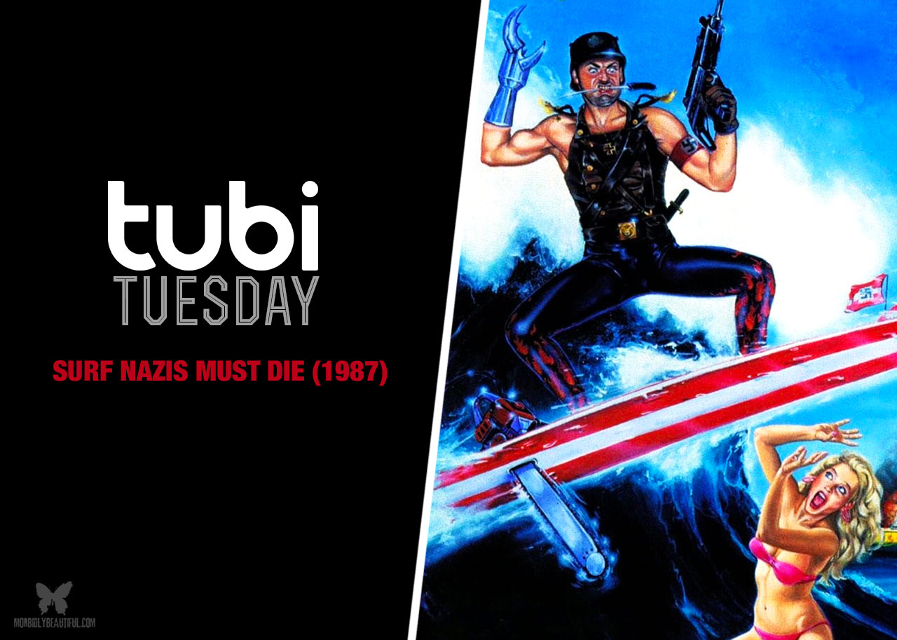 Tubi Tuesday: Surf Nazis Must Die (1987)