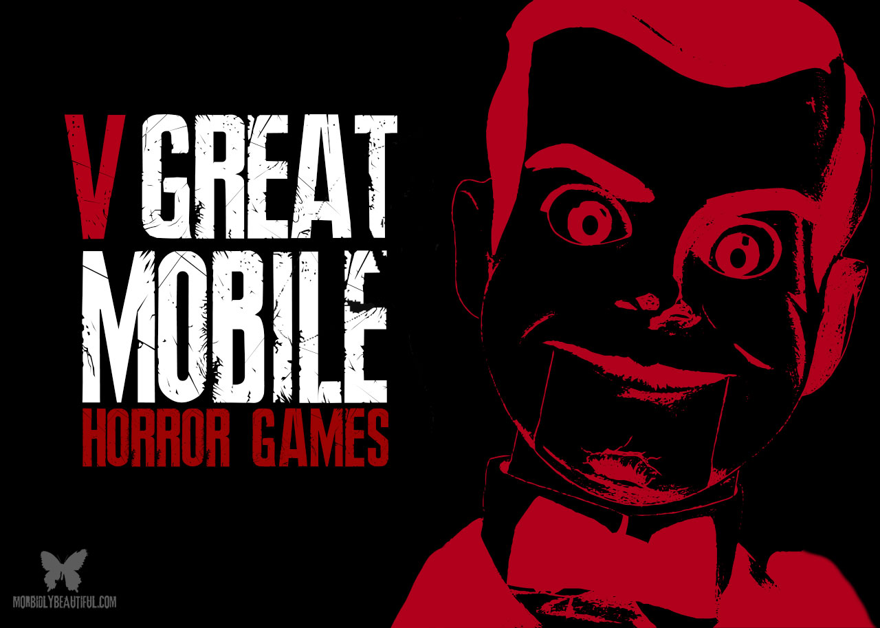 Five Frightfully Good Mobile Horror Games