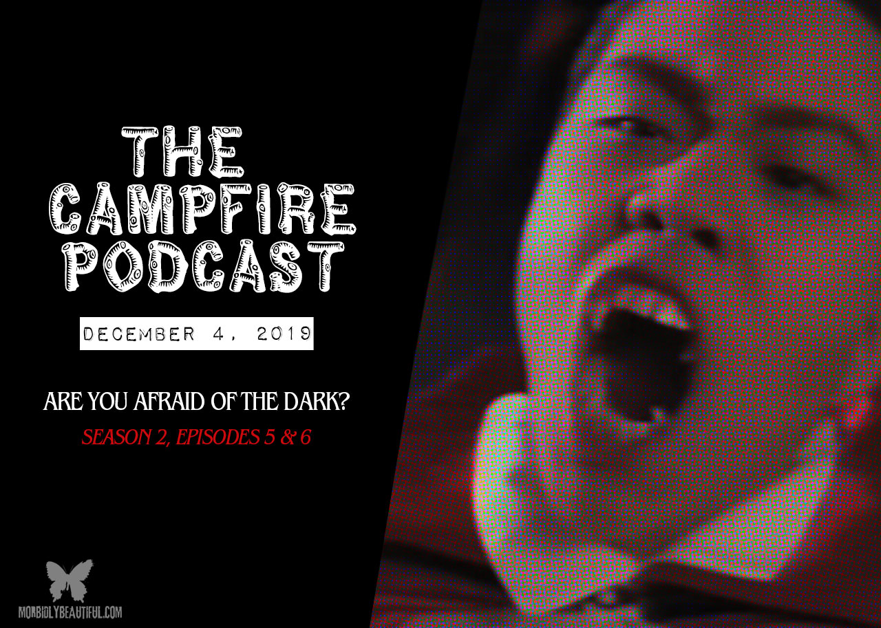 The Campfire Podcast: Episode 14