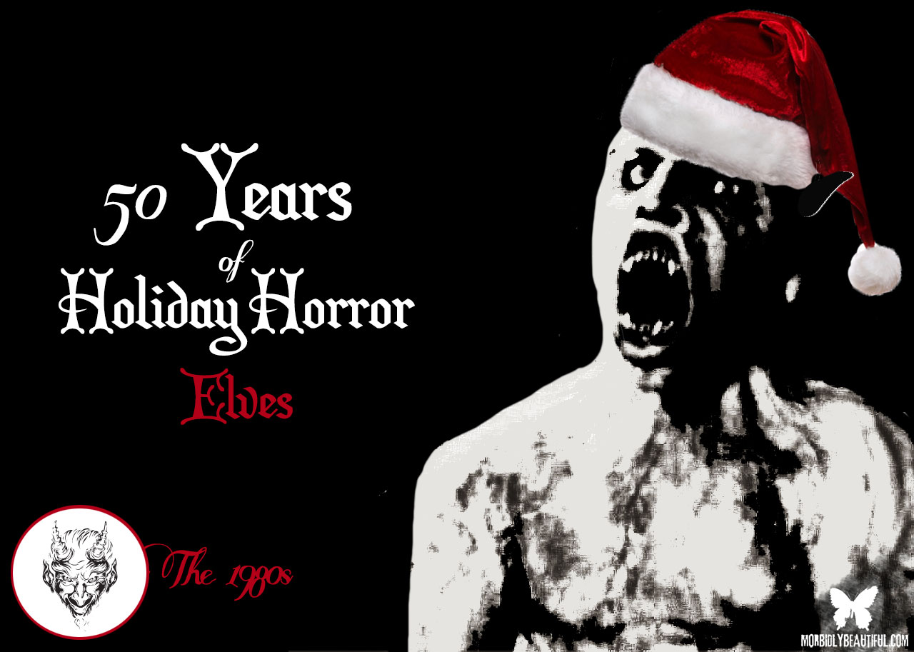 50 Years of Holiday Horror: Elves (1989)