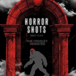 Horror Shots Podcast: Indiana’s Crosley Monster