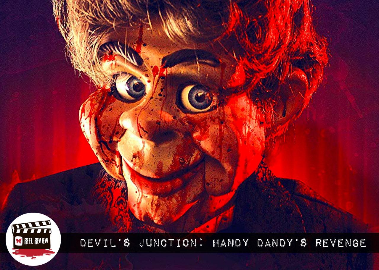 Reel Review: "Devil’s Junction: Handy Dandy’s Revenge"