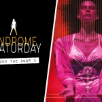 Syndrome Saturday: Beyond the Door III