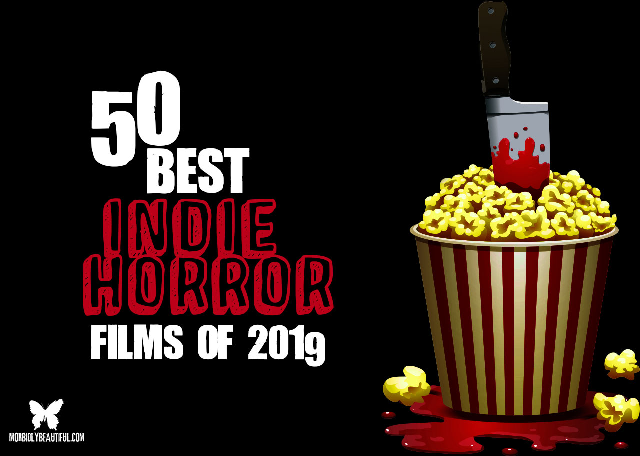 50 Best Indie Horror Films of 2019