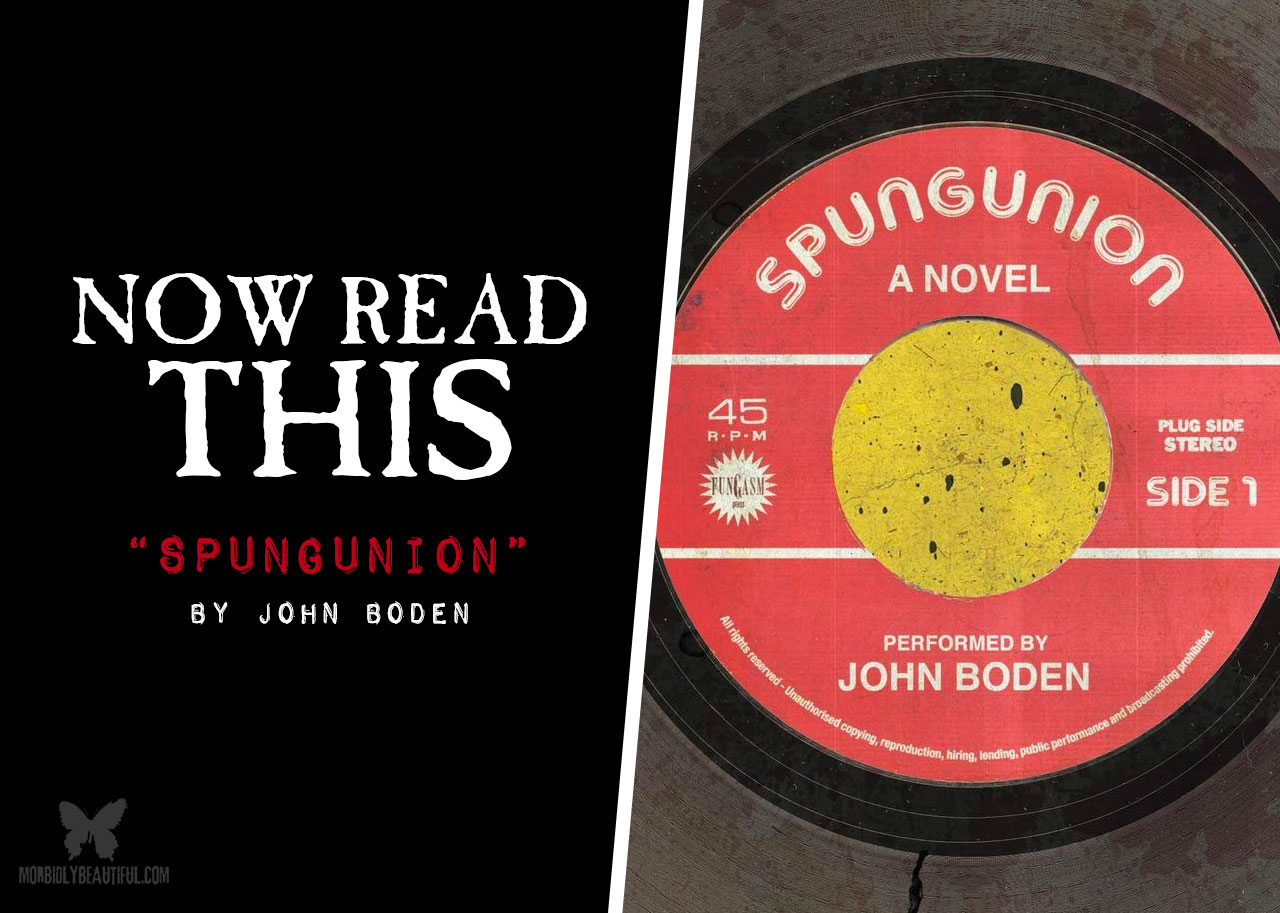 Now Read This: Spungunion (John Boden)