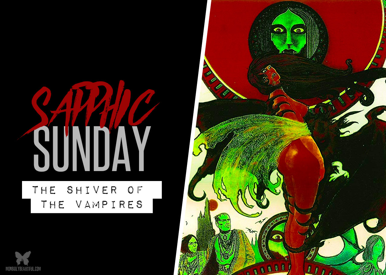 Sapphic Sunday: The Shiver of the Vampires (1971)