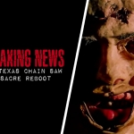 A Legend Reborn: Texas Chain Saw Massacre Reboot