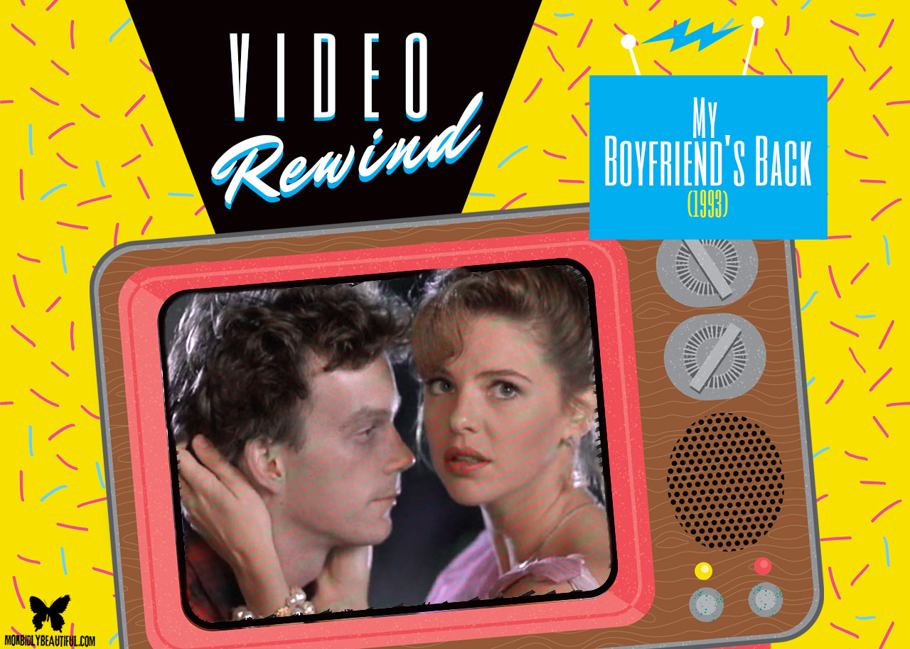 Video Rewind: My Boyfriend's Back (1993)