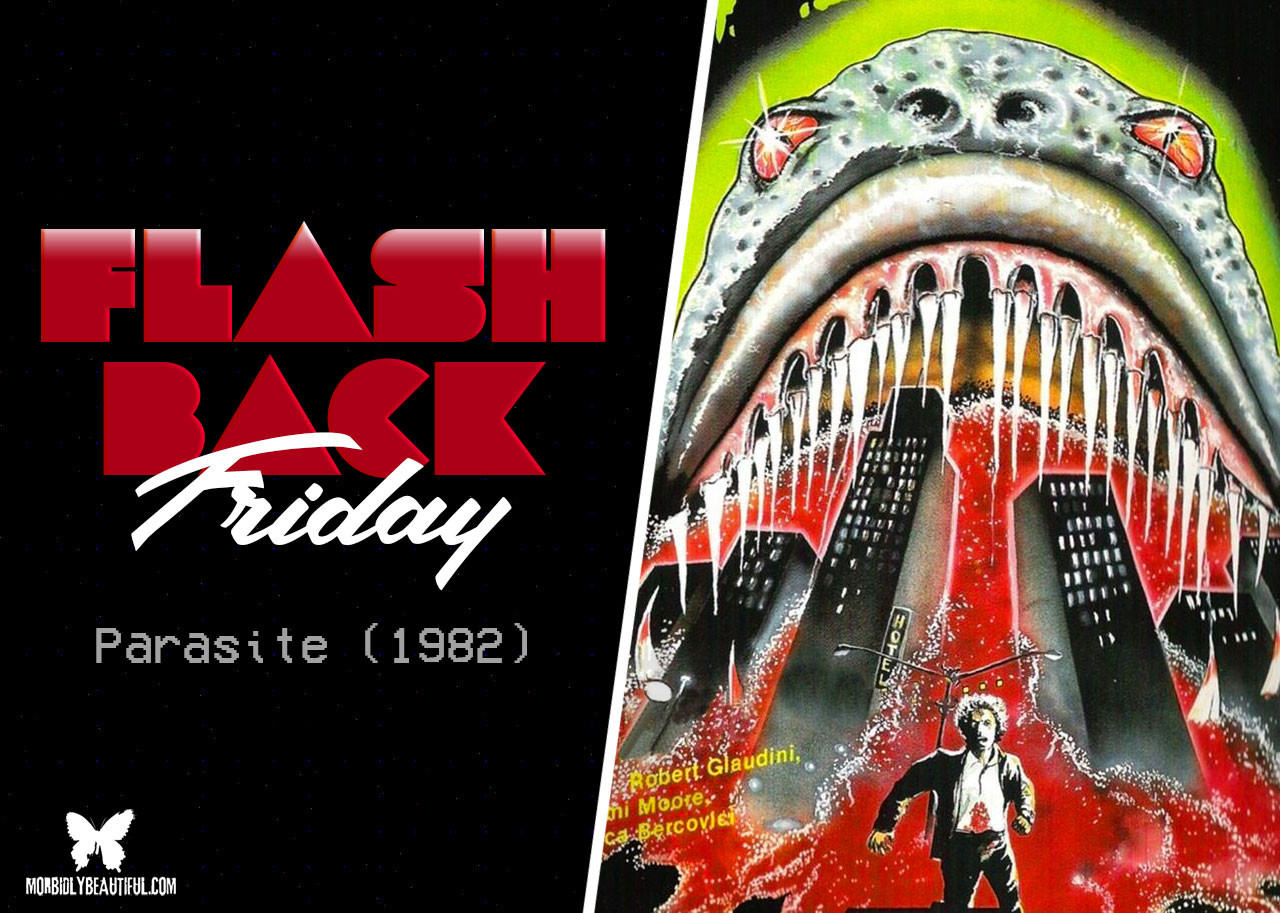 Flashback Friday: Parasite (1982)