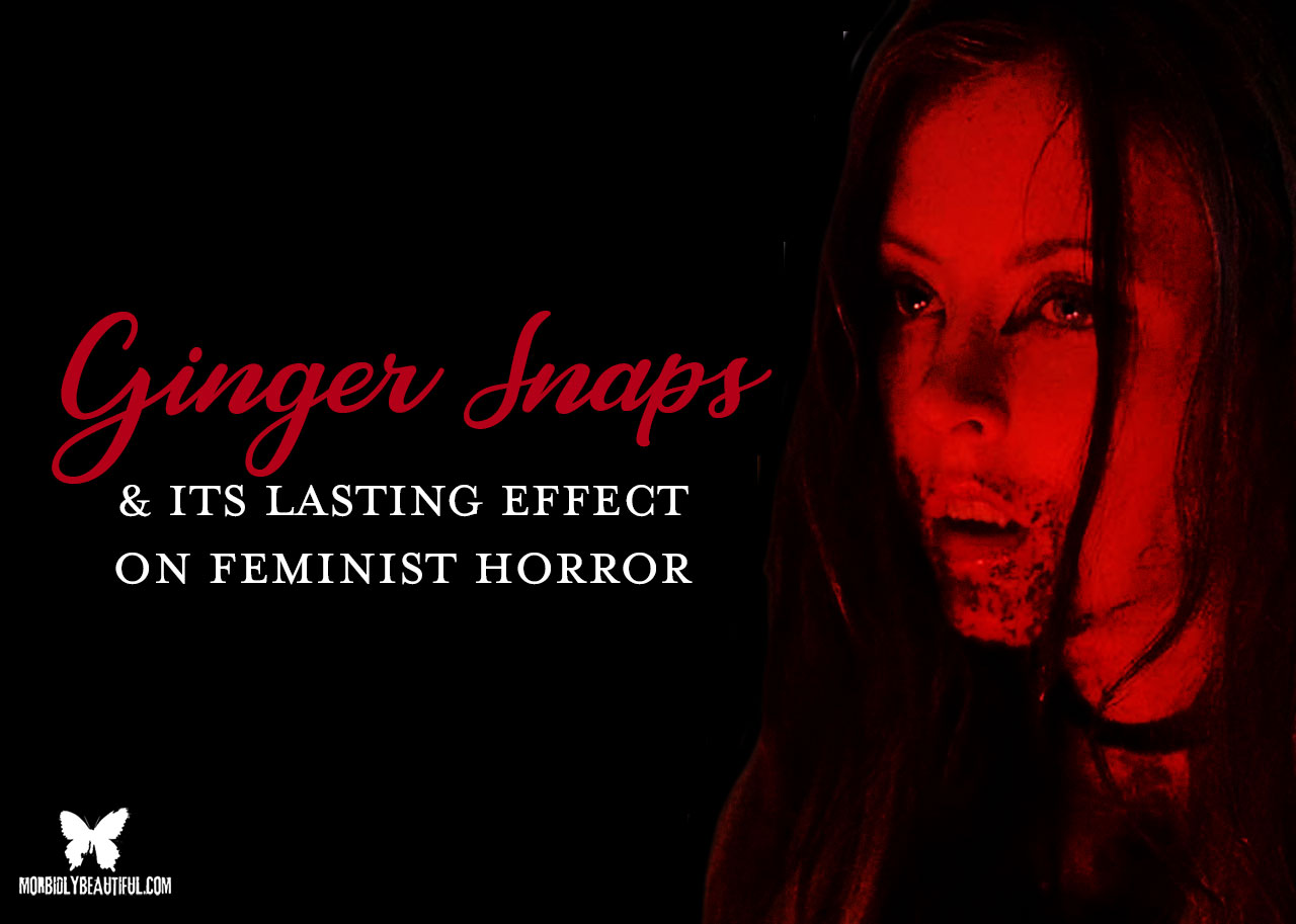 Ginger Snaps & Its Lasting Effect On Feminist Horror