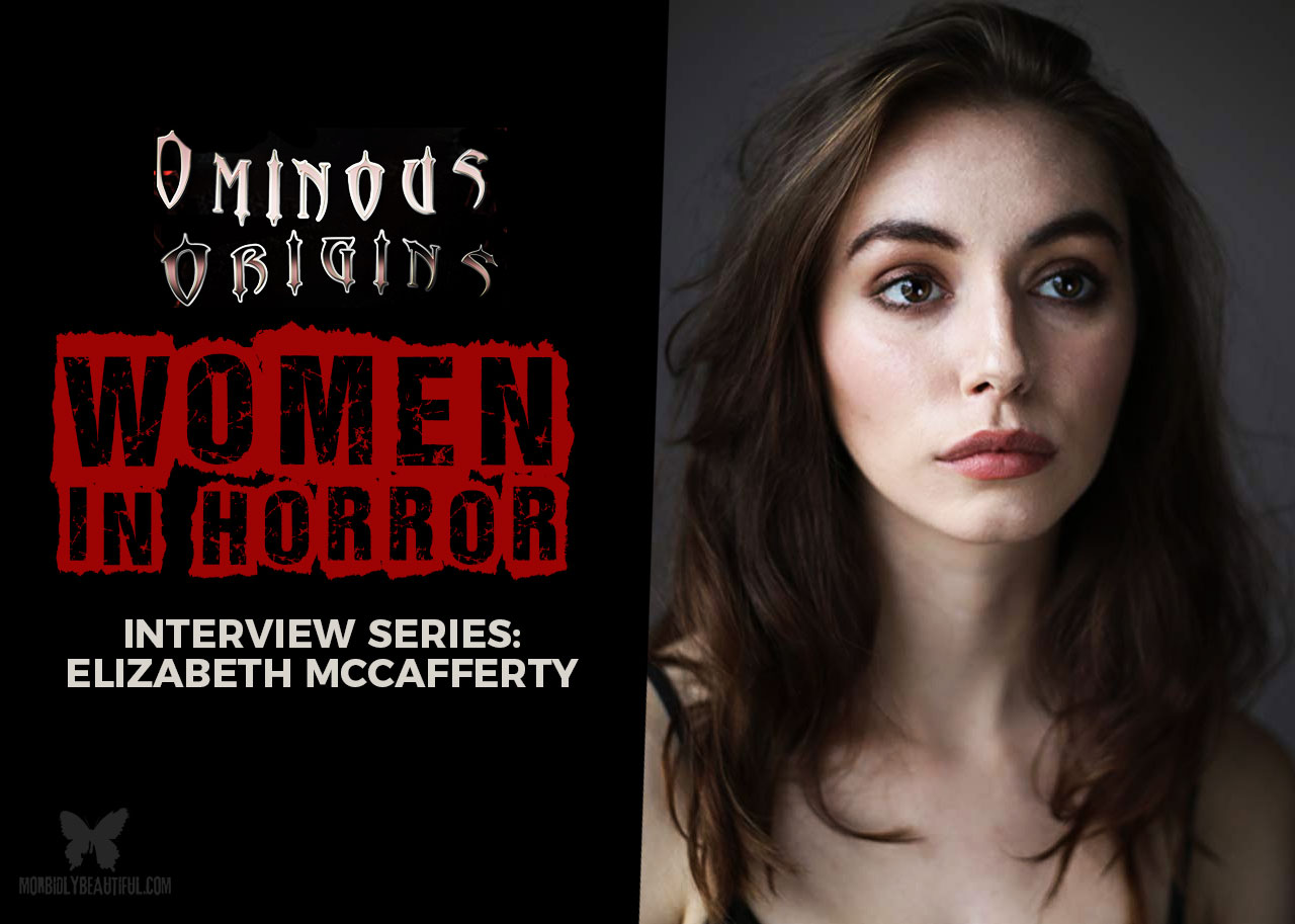Ominous Origins: Elizabeth McCafferty (Interview)