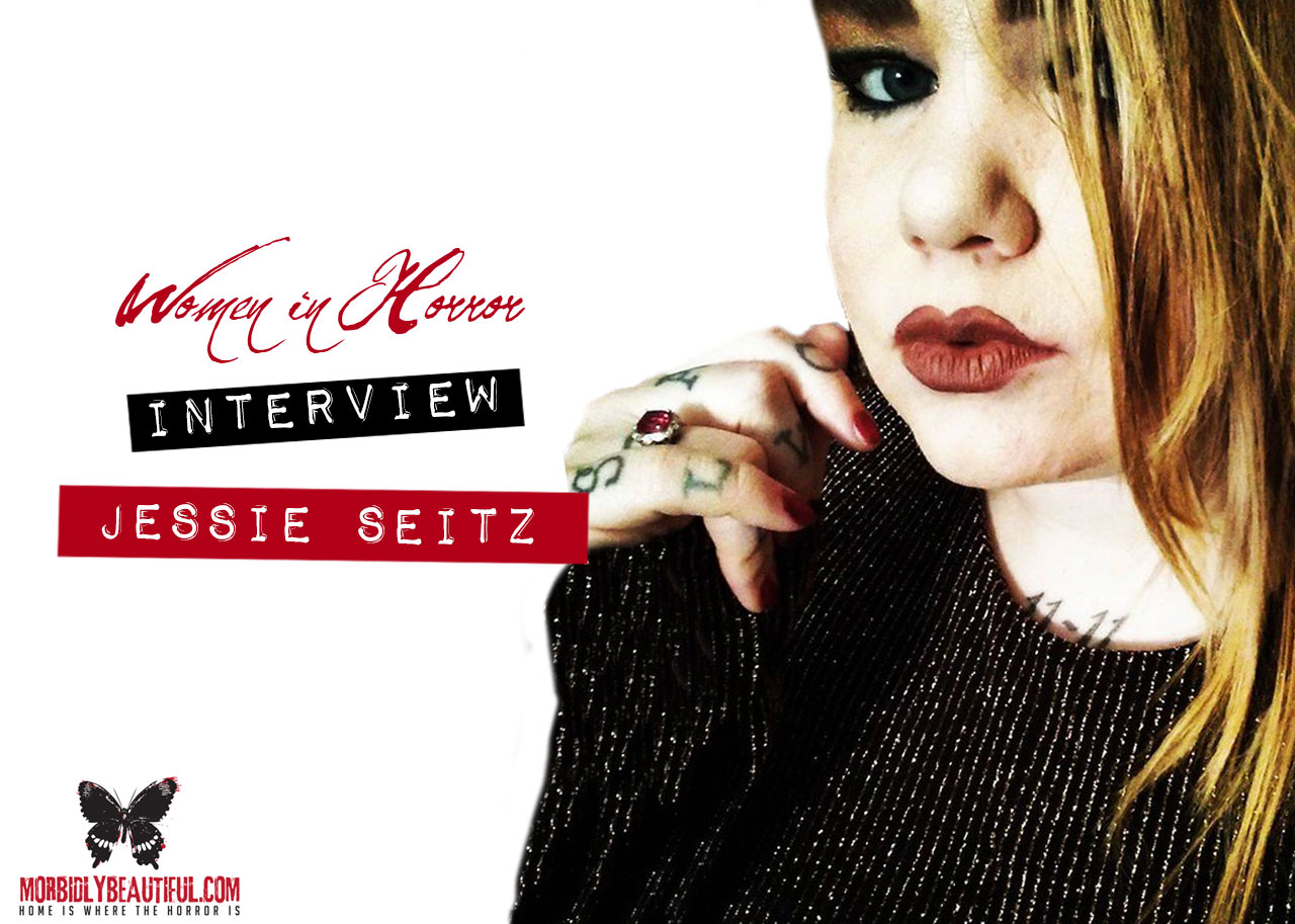 Women in Horror Interview: Jessie Seitz
