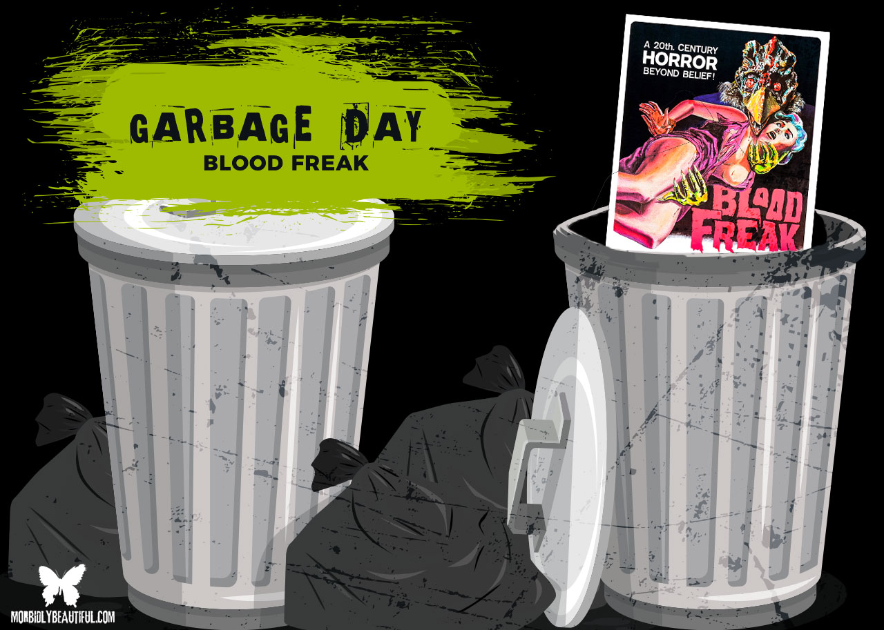 Garbage Day Blood Freak
