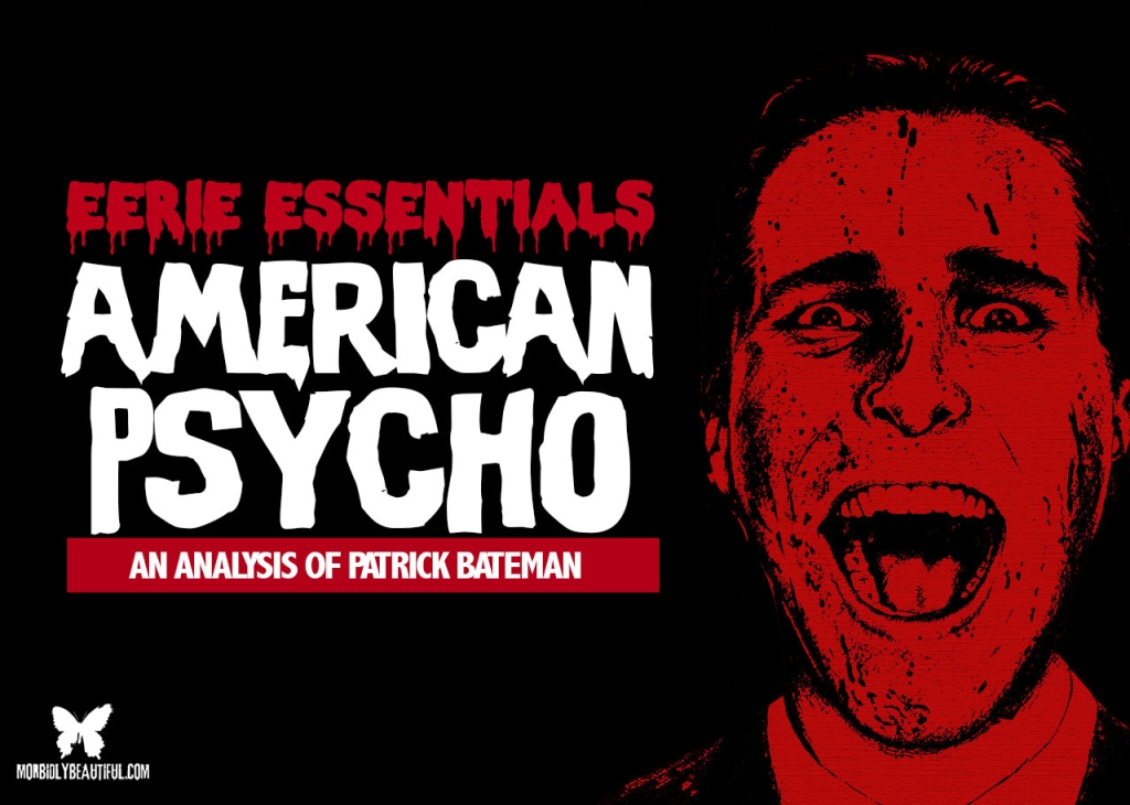 Eerie Essentials American Psycho (20th Anniversary) Morbidly Beautiful