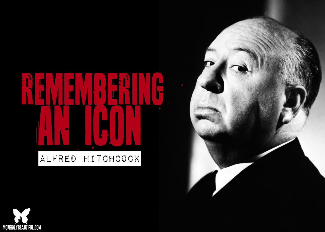 Remembering an Icon: Alfred Hitchcock