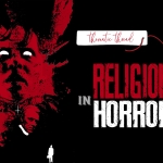 Thematic Thread: Religion in Horror