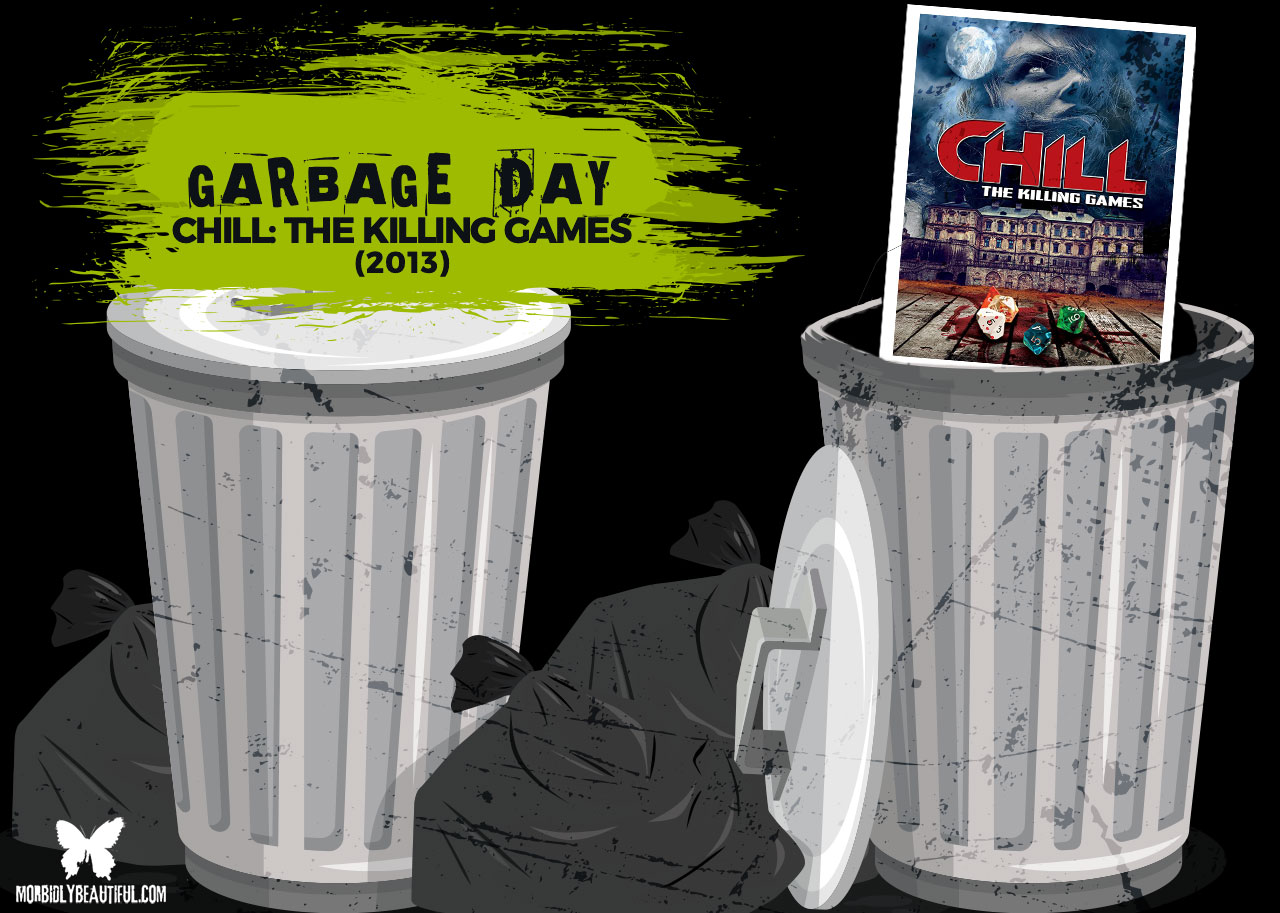 Garbage Day: "Chill: The Killing Games"