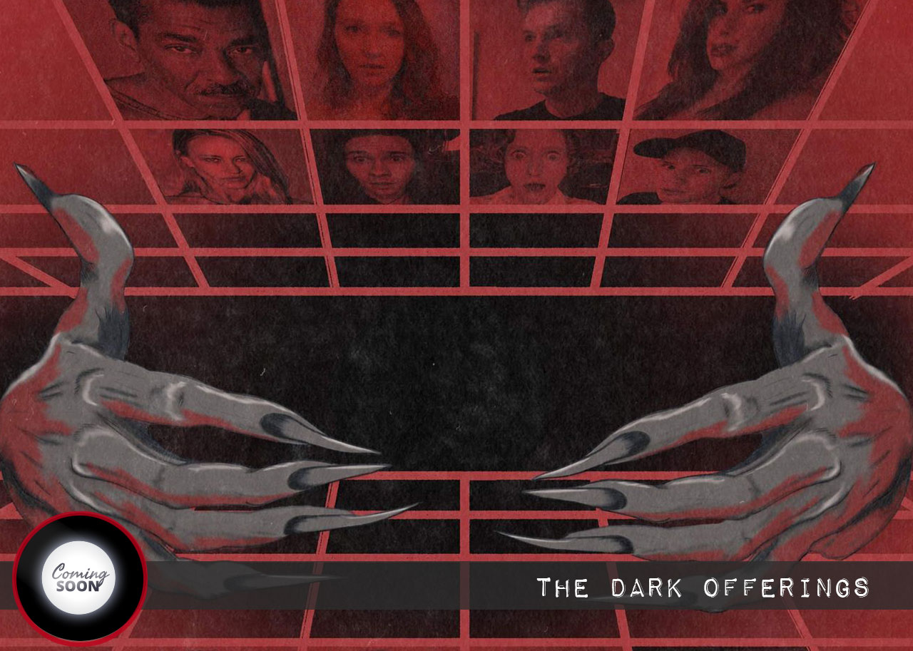Coming Soon: The Dark Offerings (2020)