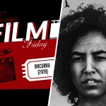 Foreign Film Friday: Bacurau (2019)