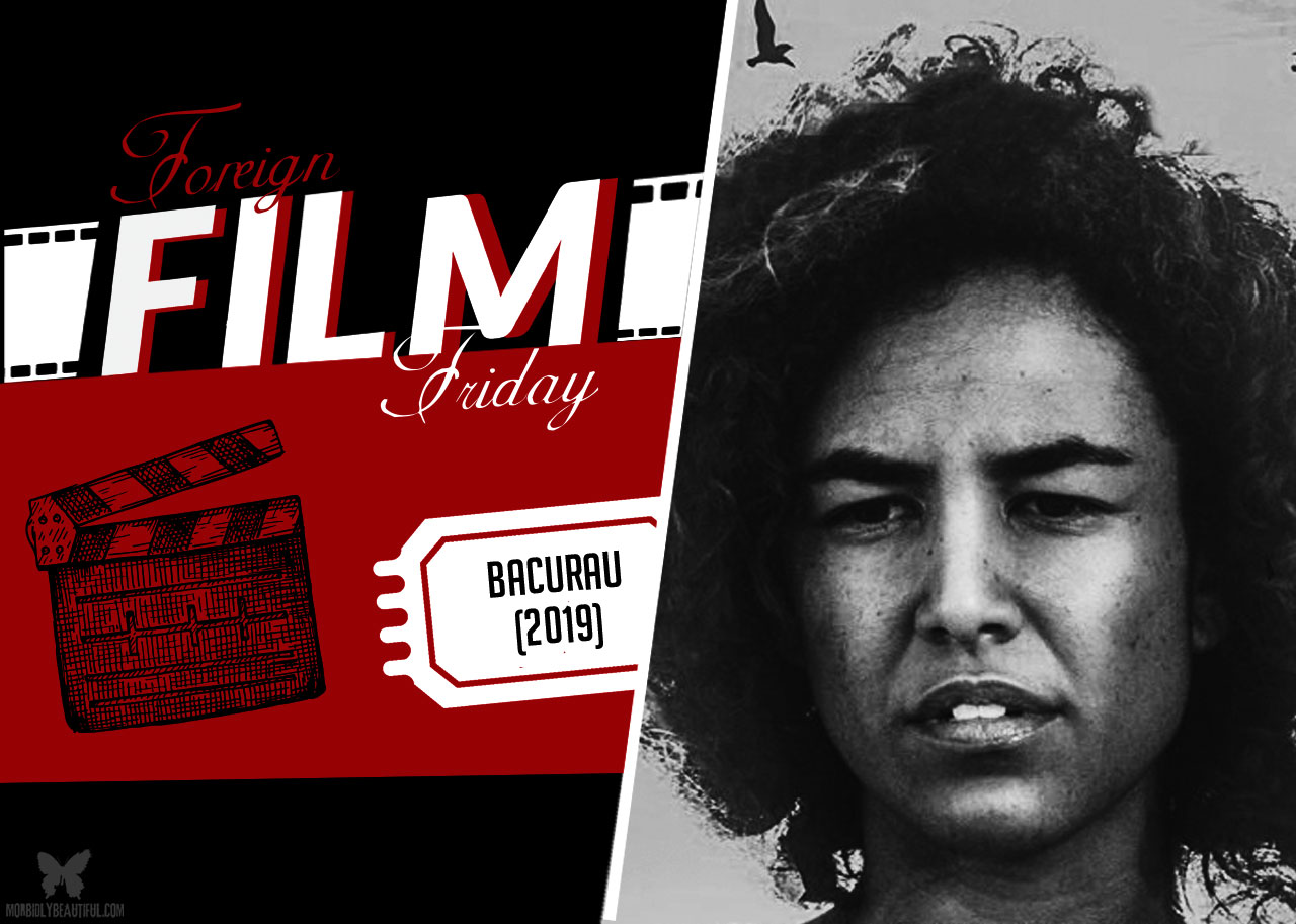 Foreign Film Friday: Bacurau (2019)