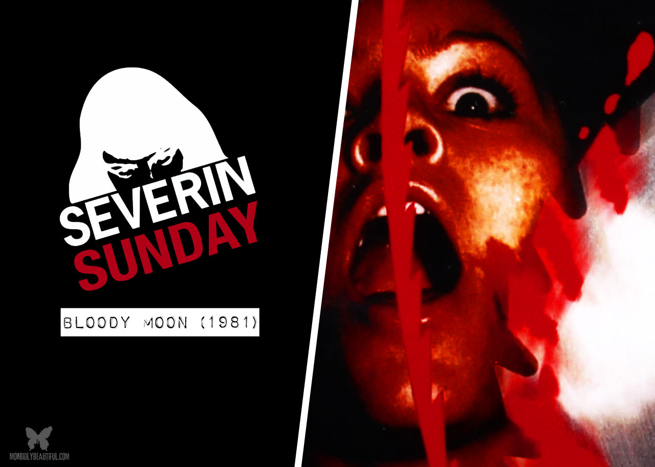 Severin Sunday: Bloody Moon (1981)