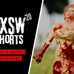 SXSW 2020 Shorts: Sex and Death