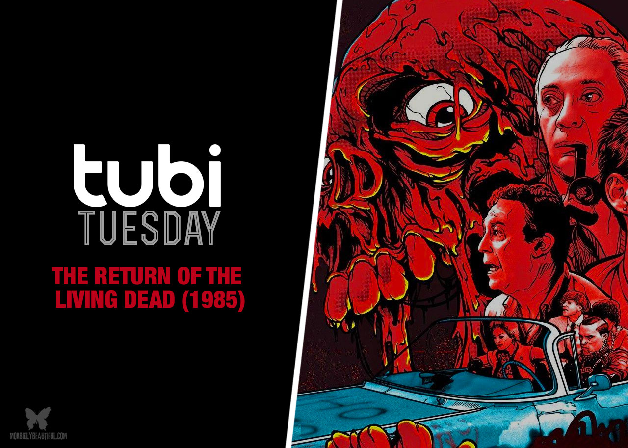 Tubi Tuesday: The Return of the Living Dead