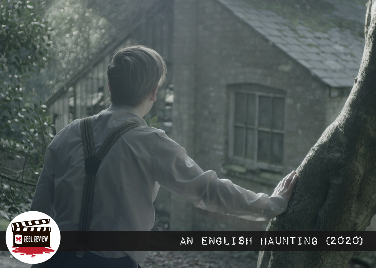 Reel Review: An English Haunting (2020)
