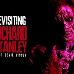 Revisiting Richard Stanley: Dust Devil (1992)