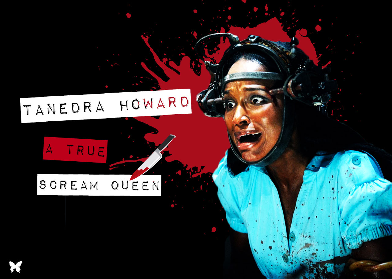 Tanedra Howard: A True Scream Queen