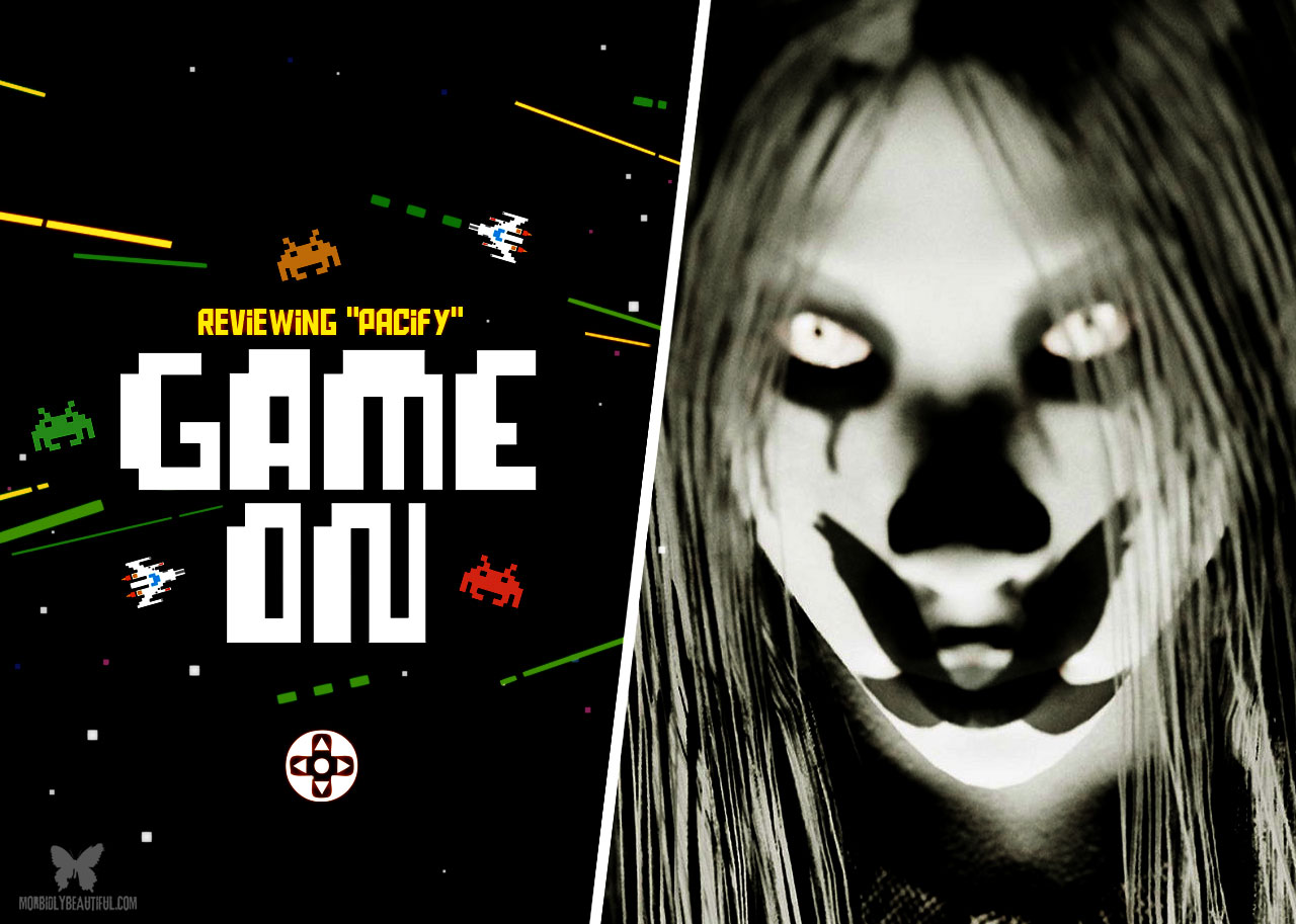Game On: Review of the Horror Game "Pacify"