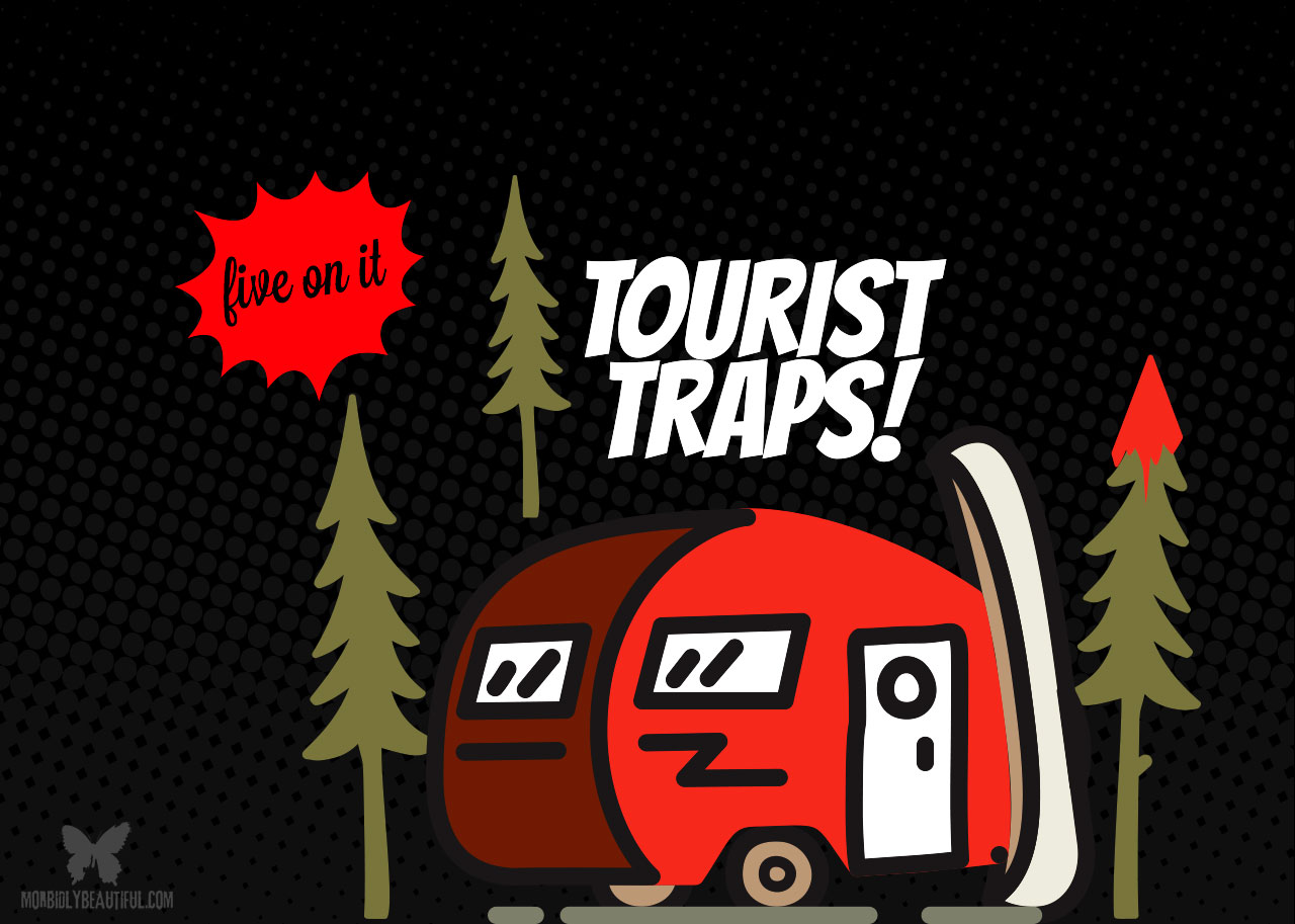 tourist traps