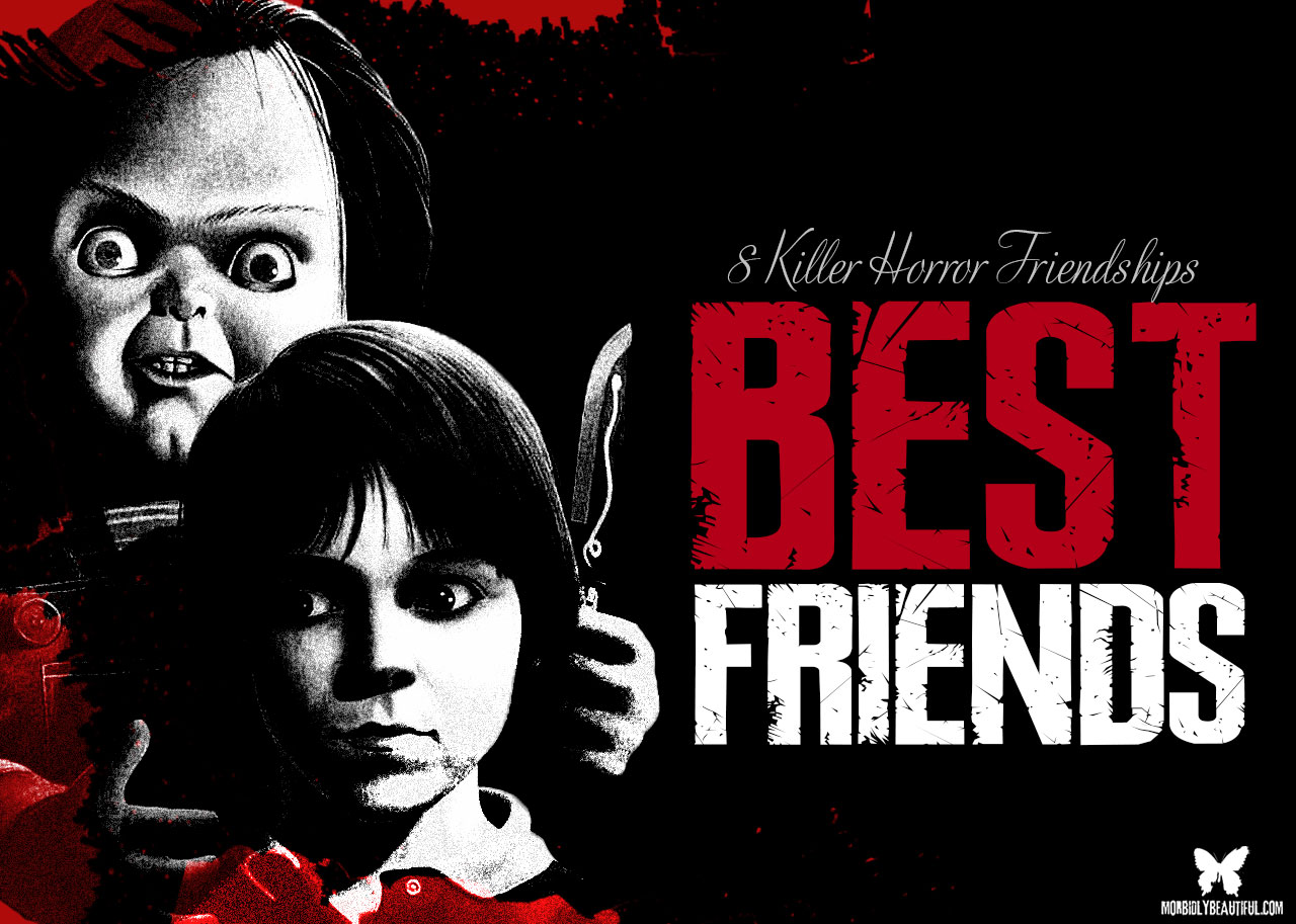 The Eight Best (and Worst) Friends of Horror