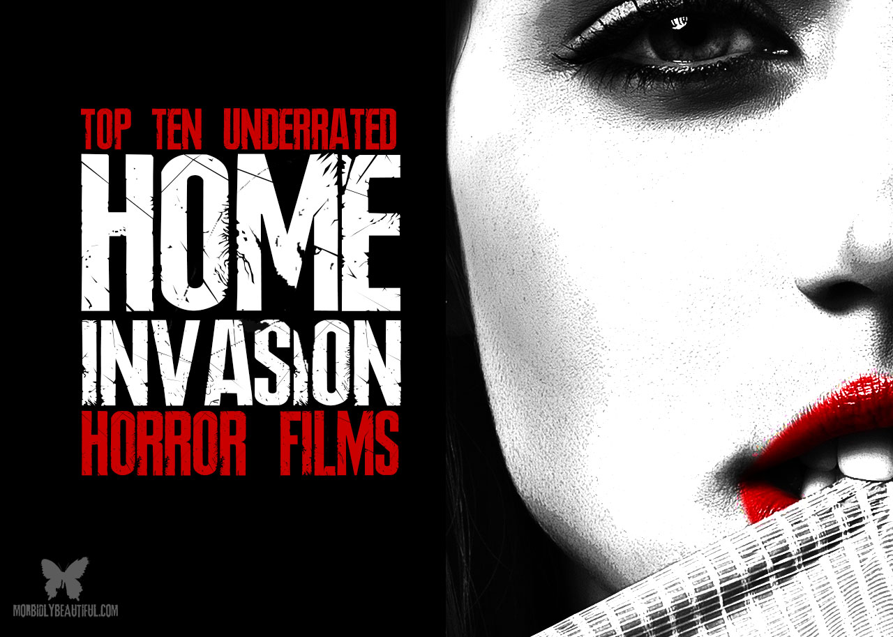 Top Ten Underrated Home Invasion Horror Films