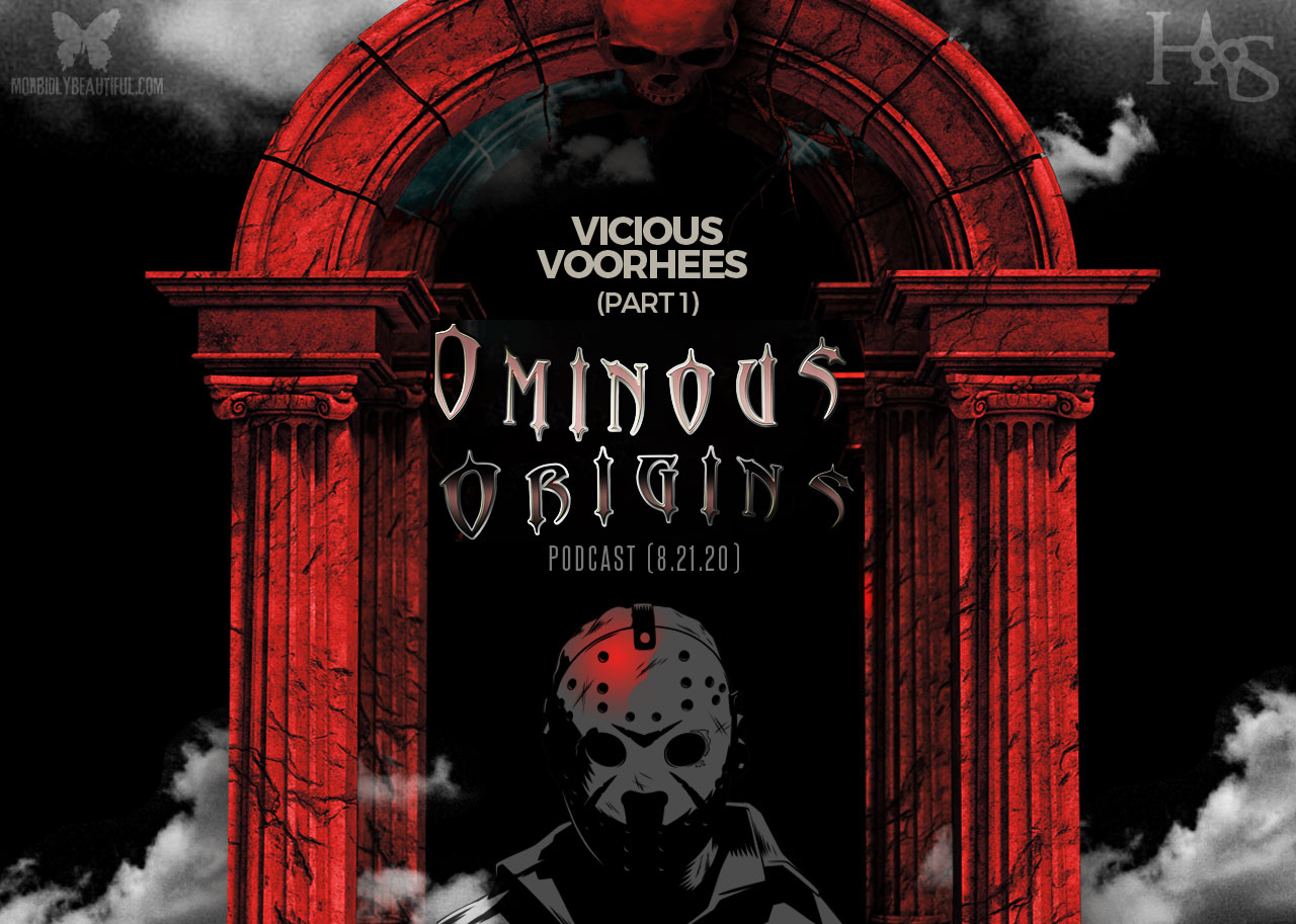 Ominous Origins: Vicious Voorhees (Part 1)
