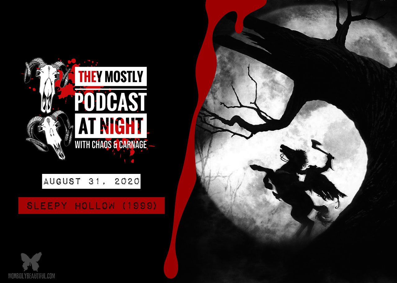 They Mostly Podcast At Night: Sleepy Hollow