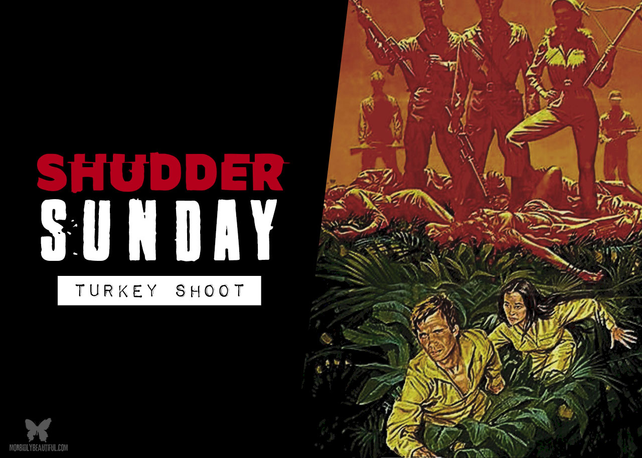 Shudder Sunday Turkey Shoot (1982)