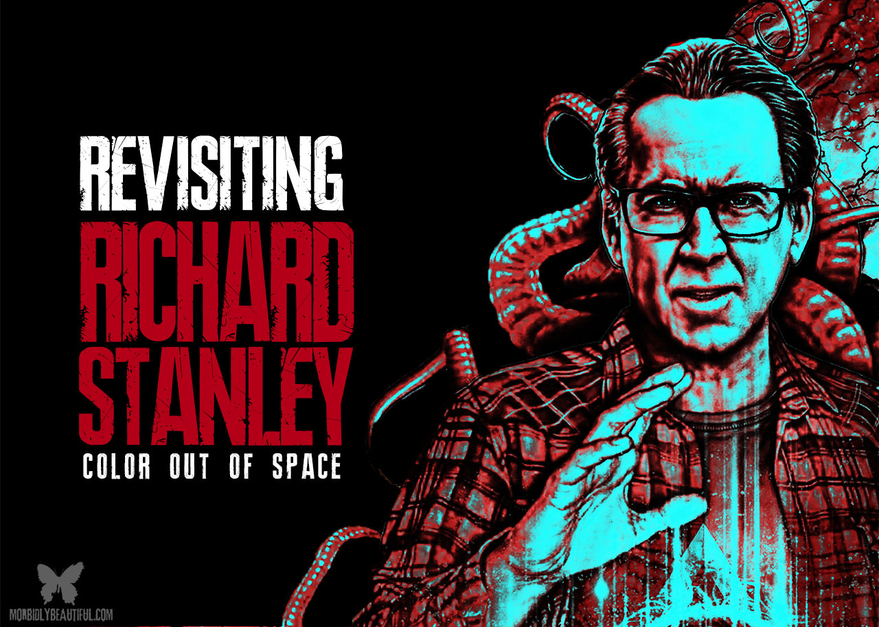 Revisiting Richard Stanley: Color Out of Space