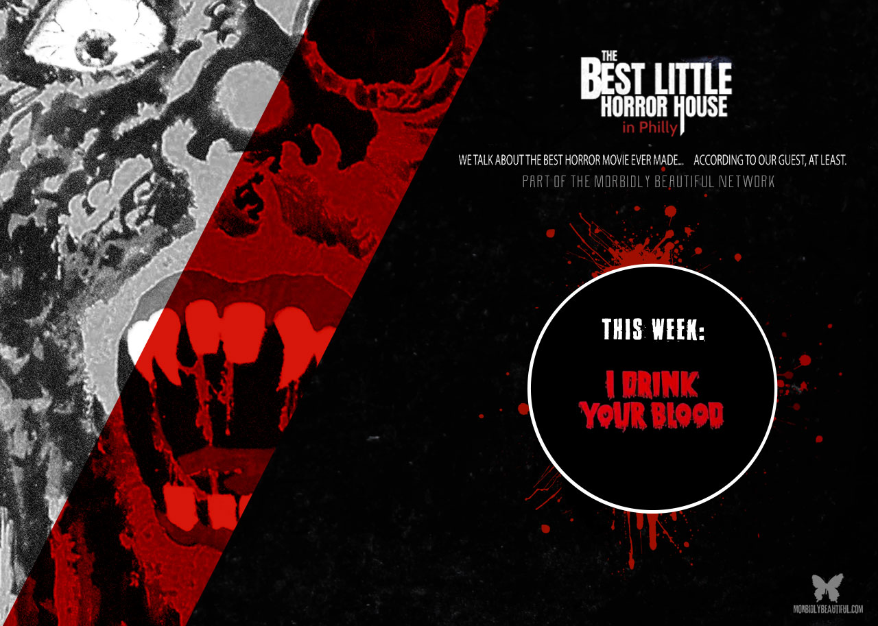 Best Little Horror House: I Drink Your Blood