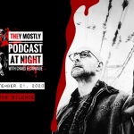 They Mostly Podcast At Night: The Silence