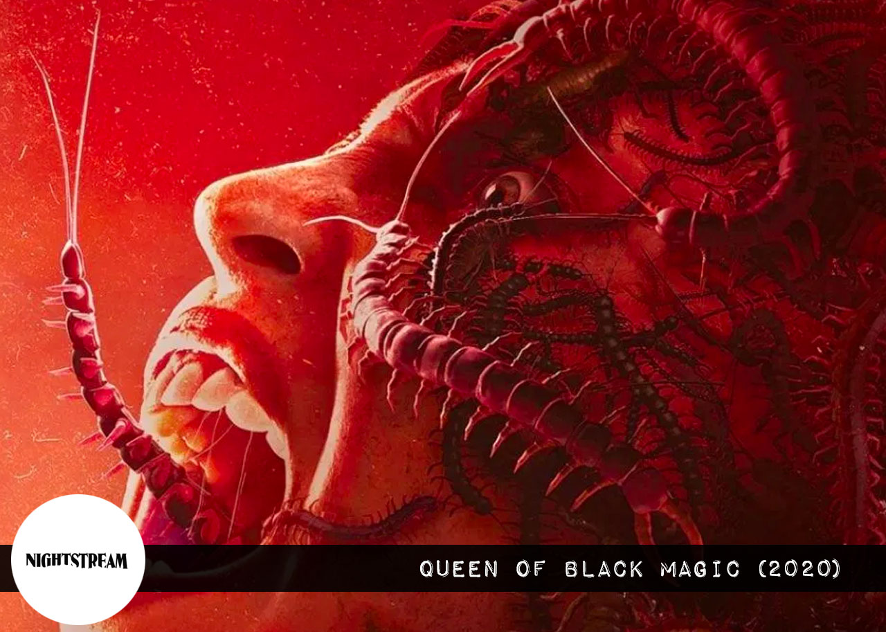 Nightstream Film Fest: Queen of Black Magic (2019)
