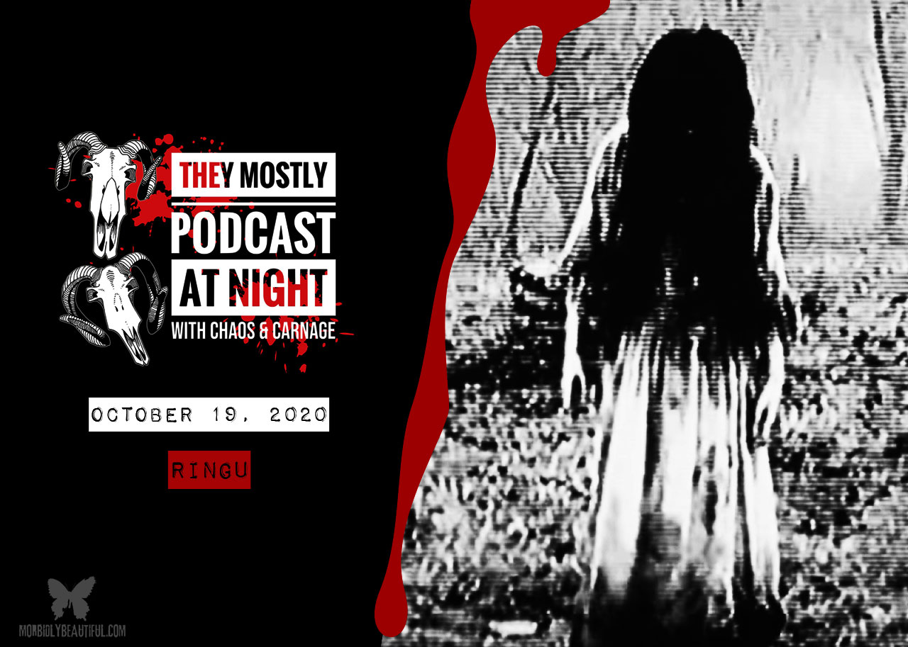 They Mostly Podcast At Night: Ringu