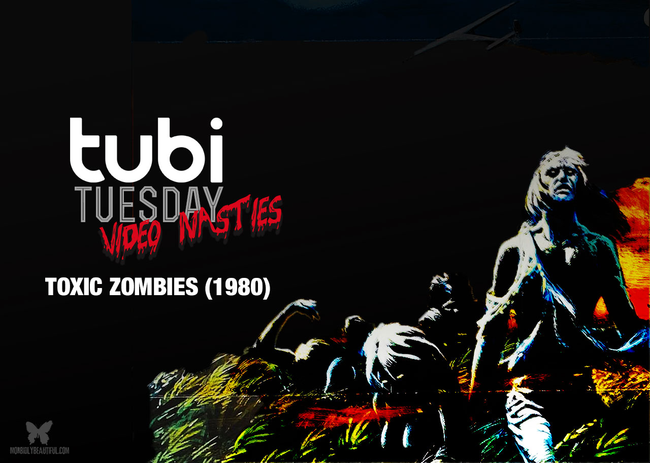 Tubi Tuesday: Toxic Zombies (1980)