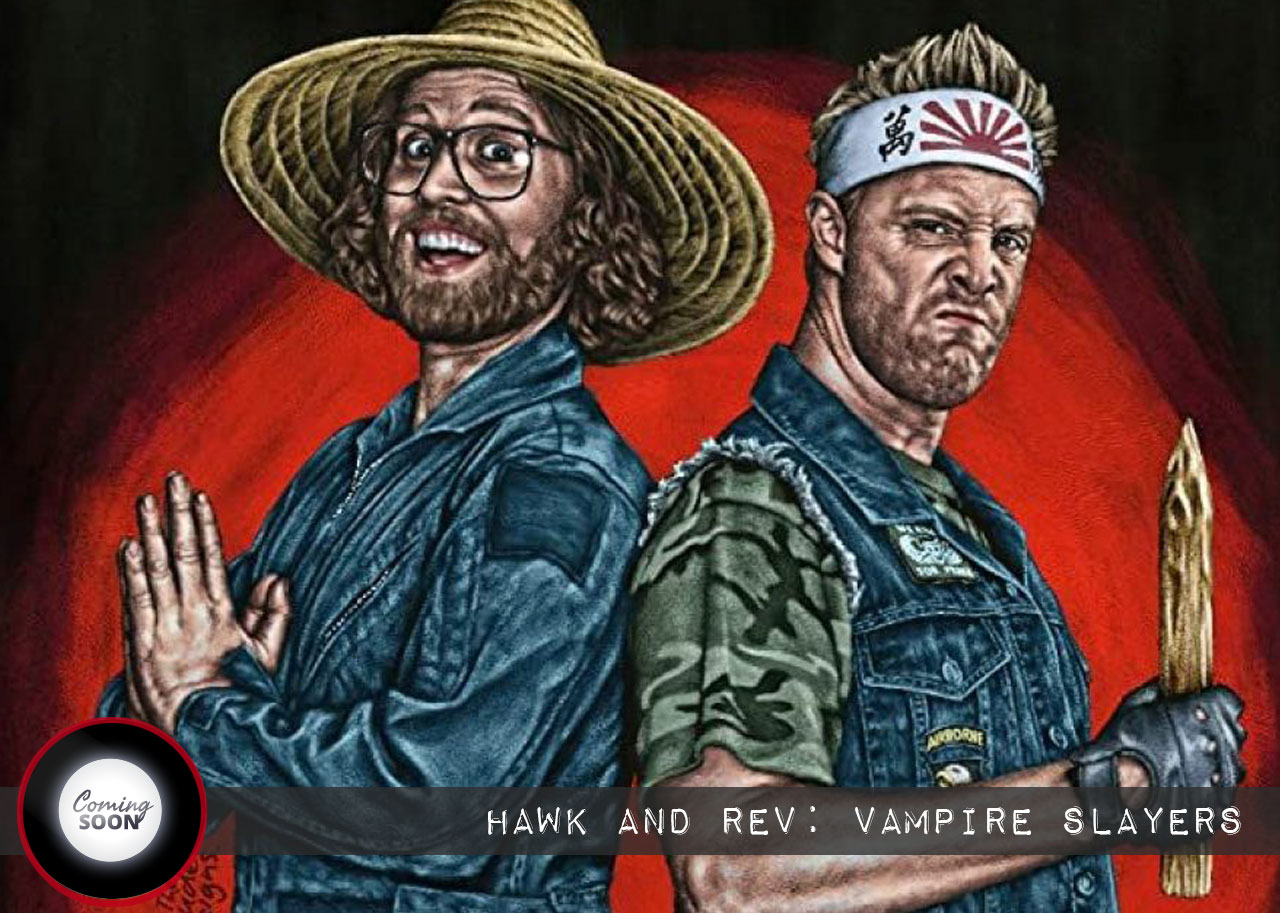 Coming Soon: "Hawk and Rev: Vampire Slayers" (2020)