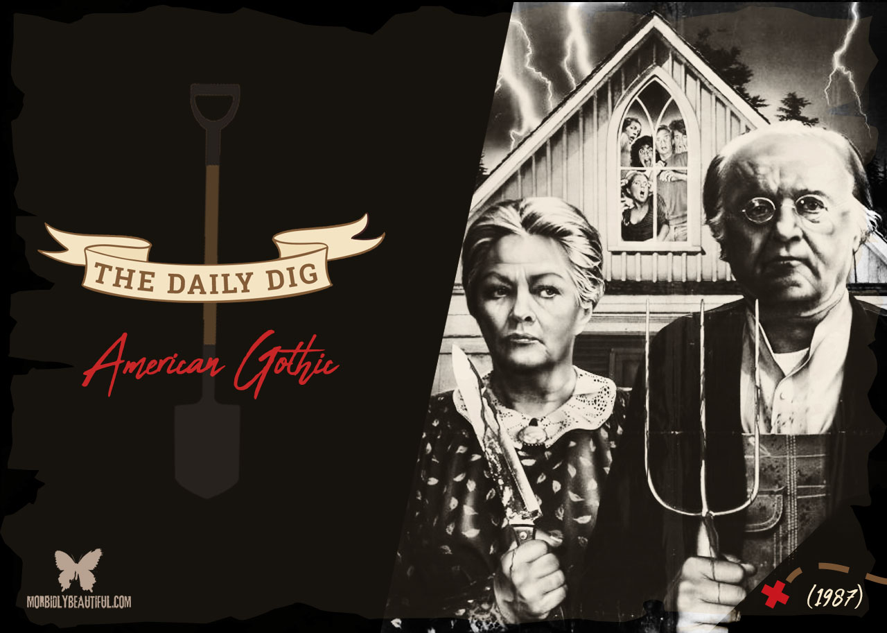 The Daily Dig: American Gothic (1987)