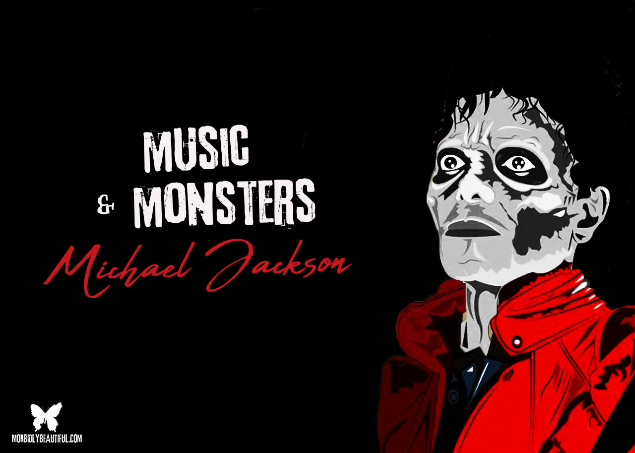 Music and Monsters: Michael Jackson